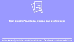 Segi Empat: Penerapan, Rumus, dan Contoh Soal