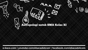 Antropologi untuk SMA Kelas XI