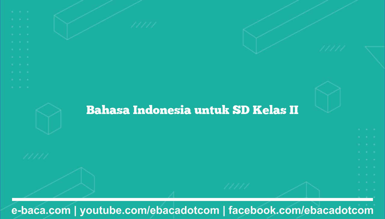 Bahasa Indonesia untuk SD Kelas II