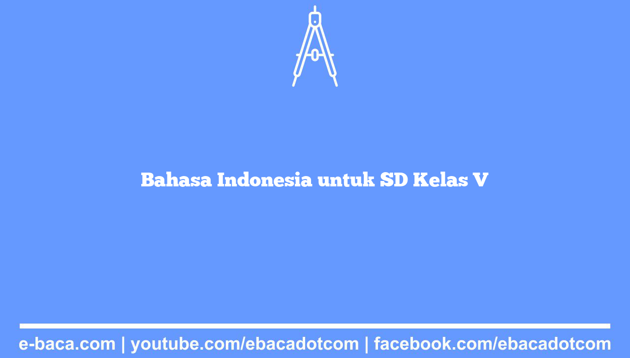 Bahasa Indonesia untuk SD Kelas V