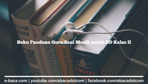 Buku Panduan Guru Seni Musik untuk SD Kelas II