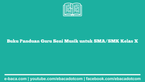 Buku Panduan Guru Seni Musik untuk SMA/SMK Kelas X