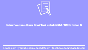 Buku Panduan Guru Seni Tari untuk SMA/SMK Kelas X