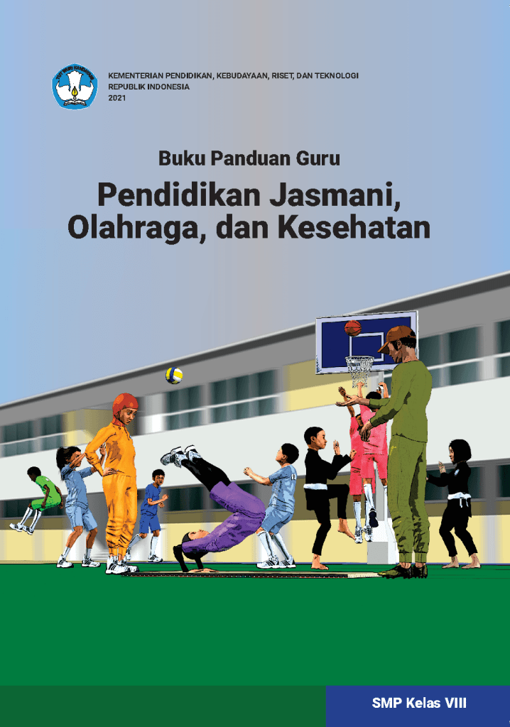 Buku Panduan Guru Pendidikan Jasmani, Olahraga, dan Kesehatan untuk SMP Kelas VIII