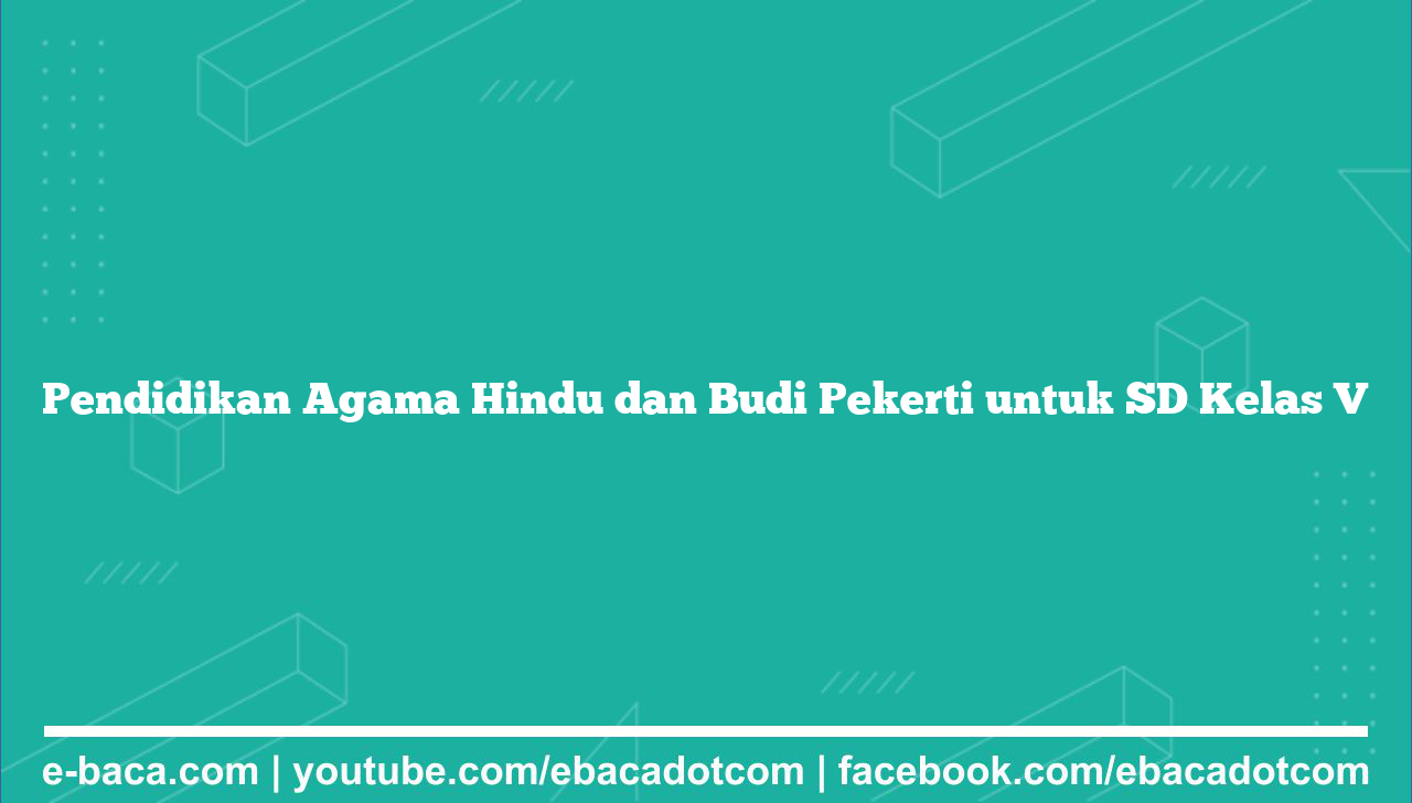 Pendidikan Agama Hindu dan Budi Pekerti untuk SD Kelas V