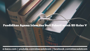Pendidikan Agama Islam dan Budi Pekerti untuk SD Kelas V