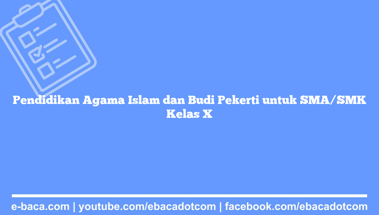 Pendidikan Agama Islam dan Budi Pekerti untuk SMA/SMK Kelas X