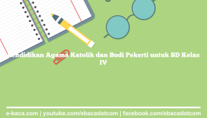 Pendidikan Agama Katolik dan Budi Pekerti untuk SD Kelas IV