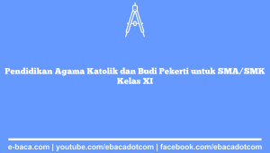 Pendidikan Agama Katolik dan Budi Pekerti untuk SMA/SMK Kelas XI