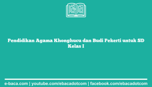 Pendidikan Agama Khonghucu dan Budi Pekerti untuk SD Kelas I