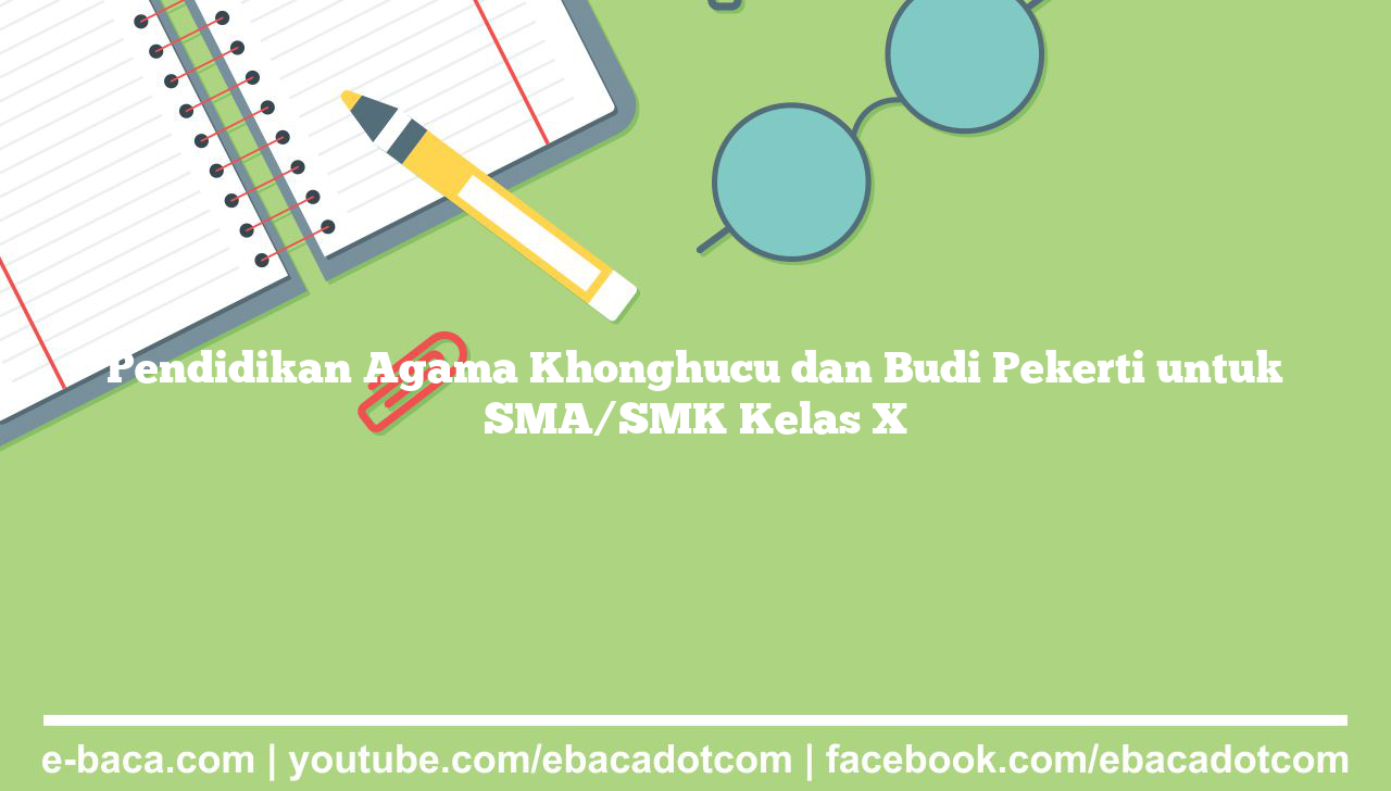 Pendidikan Agama Khonghucu dan Budi Pekerti untuk SMA/SMK Kelas X