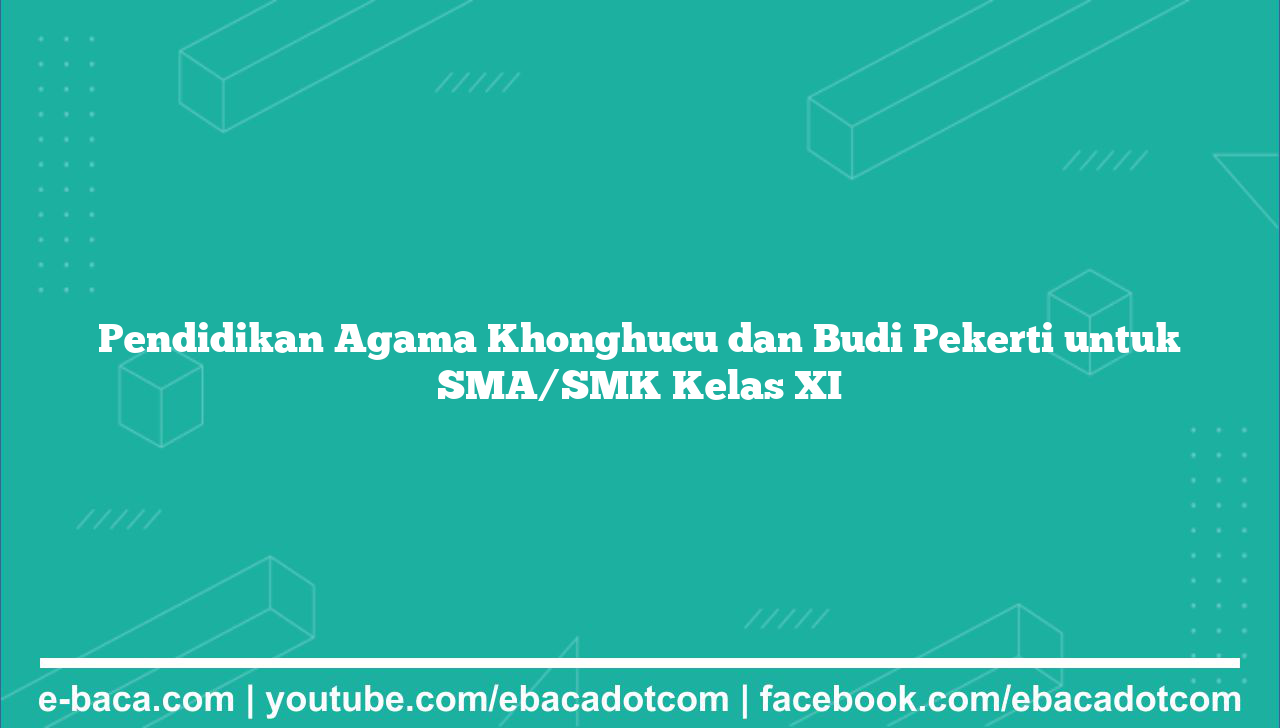 Pendidikan Agama Khonghucu dan Budi Pekerti untuk SMA/SMK Kelas XI