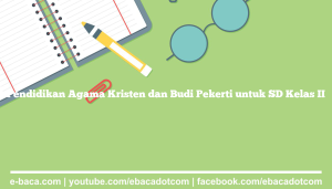 Pendidikan Agama Kristen dan Budi Pekerti untuk SD Kelas II
