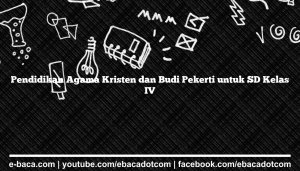 Pendidikan Agama Kristen dan Budi Pekerti untuk SD Kelas IV