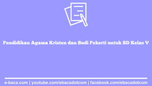 Pendidikan Agama Kristen dan Budi Pekerti untuk SD Kelas V