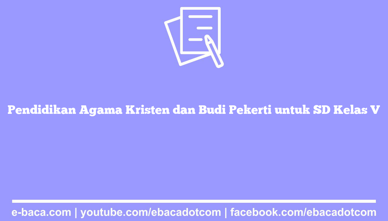 Pendidikan Agama Kristen dan Budi Pekerti untuk SD Kelas V