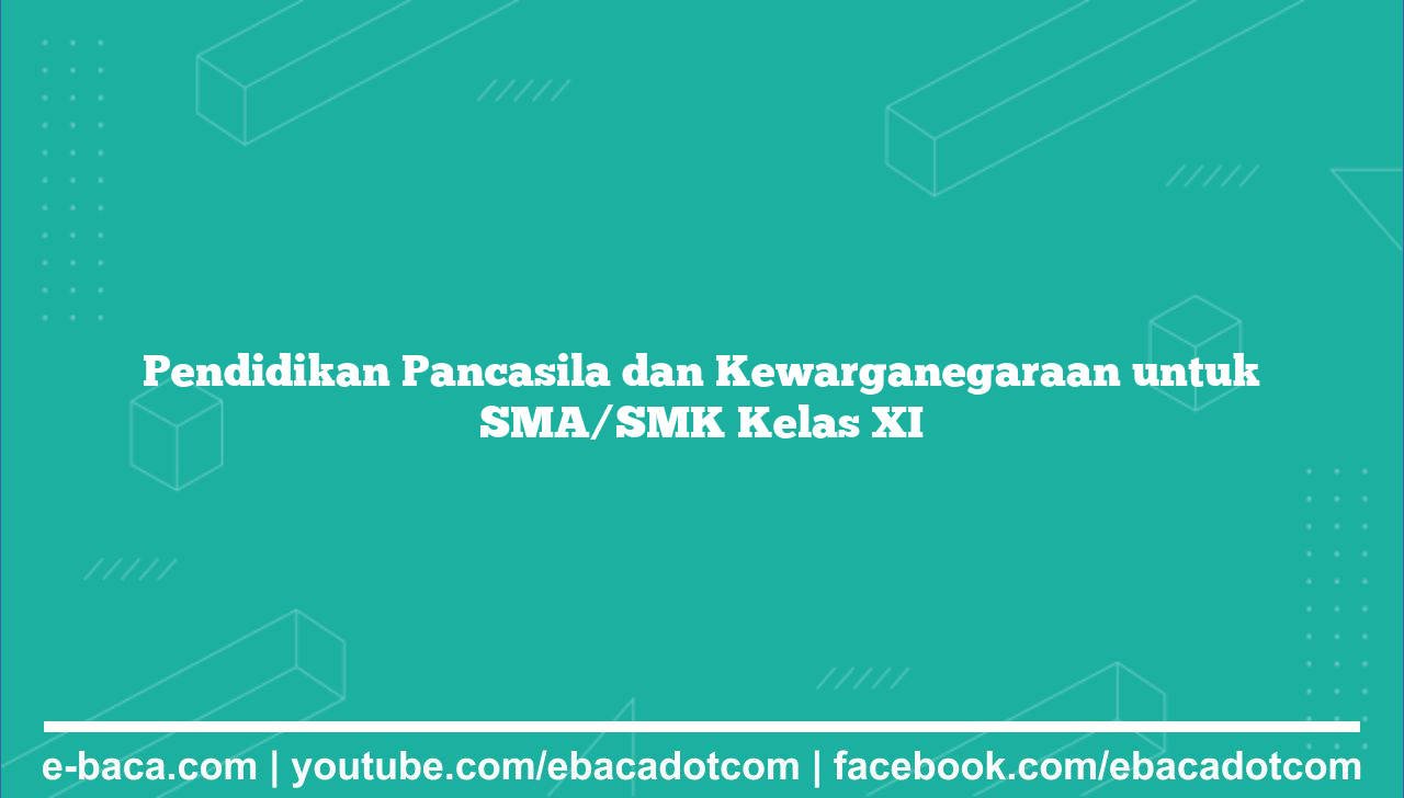 Pendidikan Pancasila dan Kewarganegaraan untuk SMA/SMK Kelas XI