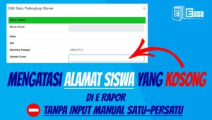 Mengatasi Alamat Siswa Yang Kosong di E rapor