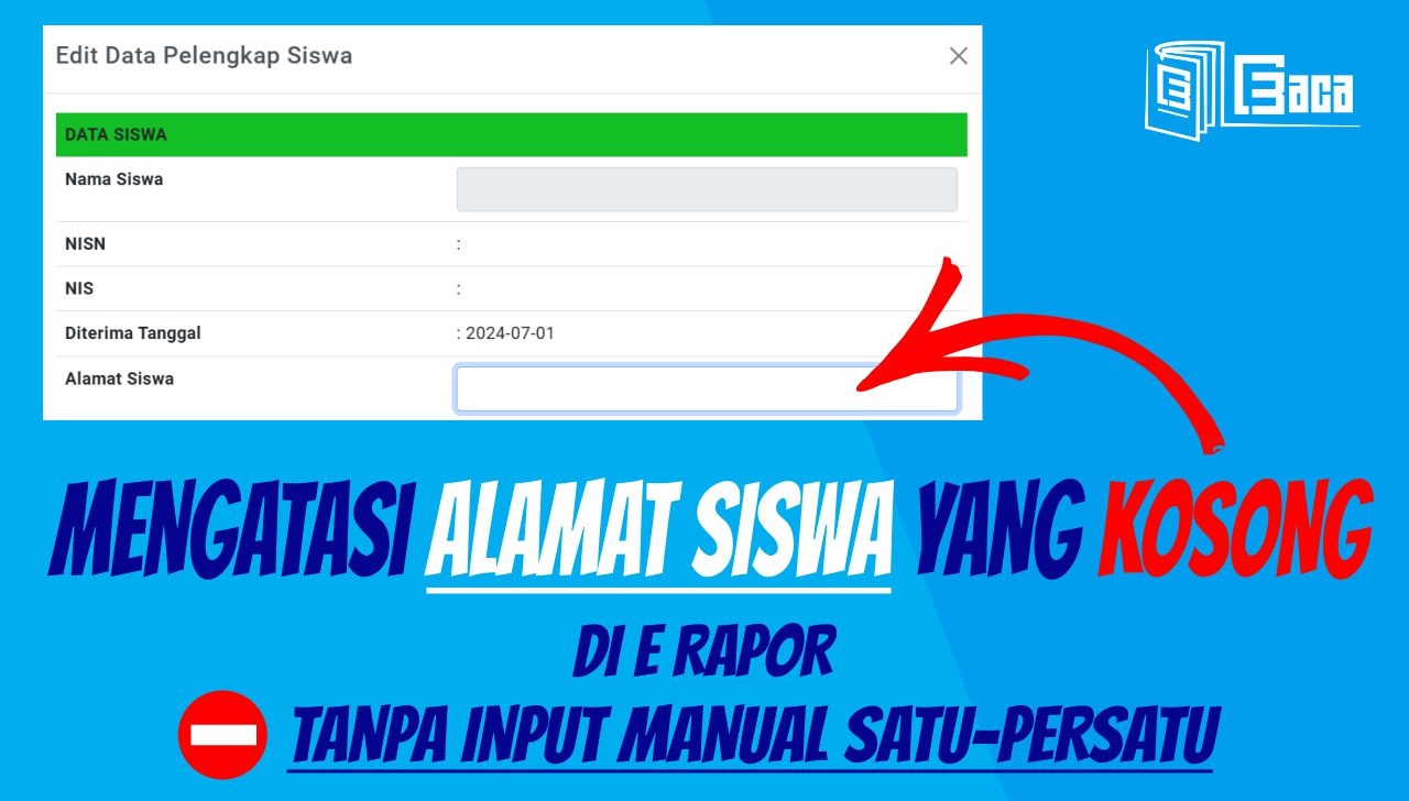 Mengatasi Alamat Siswa Yang Kosong di E rapor